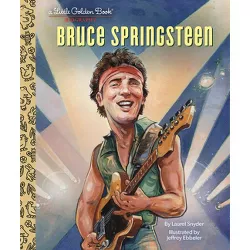 Bruce Springsteen a Little Golden Book Biography - by  Laurel Snyder (Hardcover)