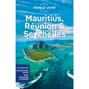 Lonely Planet Mauritius, Reunion & Seychelles - (Travel Guide) 11th Edition by  Paula Hardy & Fabienne Fong Yan & Rooksana Hossenally (Paperback) - 1 of 1