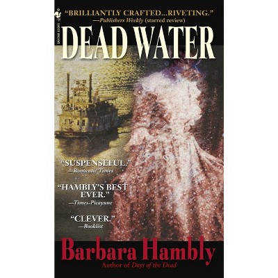 Dead Water - (Benjamin January) by  Barbara Hambly (Paperback)