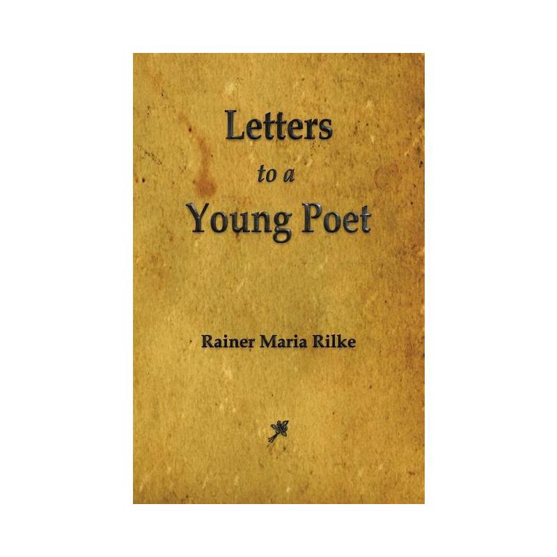 Letters to a Young Poet - by  Rainer Maria Rilke (Paperback), 1 of 2