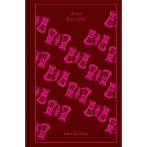 Anna Karenina - (Penguin Clothbound Classics) by  Leo Tolstoy (Hardcover) - 1 of 1