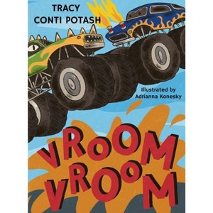 Vroom Vroom - by  Tracy Conti Potash (Hardcover) - 1 of 1