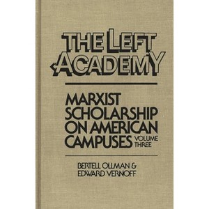The Left Aademy - by  Bertell Ollman & Edward Vernoff (Hardcover) - 1 of 1