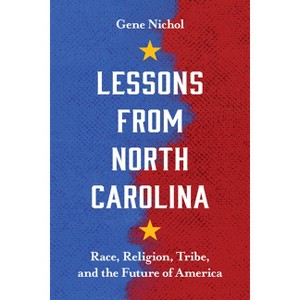 Lessons from North Carolina - by  Gene R Nichol (Paperback) - 1 of 1
