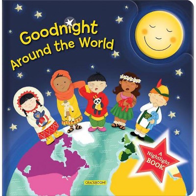 Goodnight Around the World - (Nightlight Book) (Hardcover)