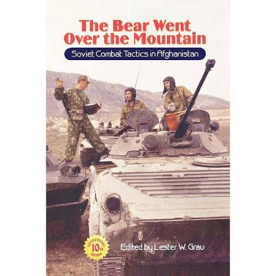 The Bear Went Over the Mountain - 10th Edition by  Lester W Grau (Paperback)