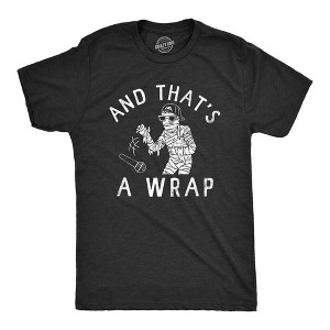 Mens And Thats A Wrap T Shirt Funny Scary Rapping Mummy Halloween Party Tee For Guys - Crazy Dog Men's T Shirt - 1 of 4