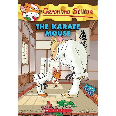 Karate Mouse (Geronimo Stilton #40), 40 - (Paperback)