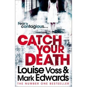 Catch Your Death - by  Mark Edwards & Louise Voss (Paperback) - 1 of 1
