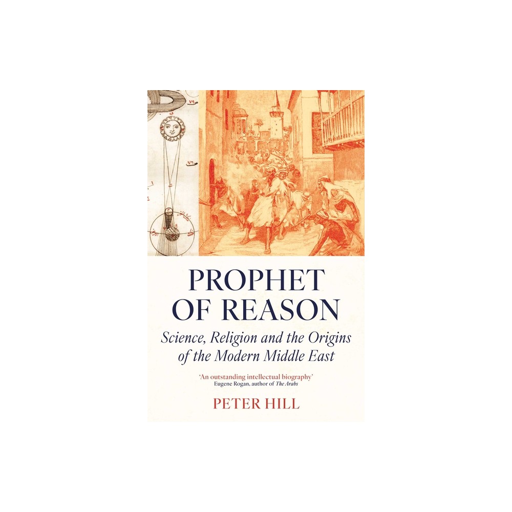 Prophet of Reason - by Peter Hill (Paperback)