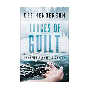 Traces of Guilt ( Evie Blackwell Cold Case) (Reprint) (Paperback) by Dee Henderson - 1 of 1