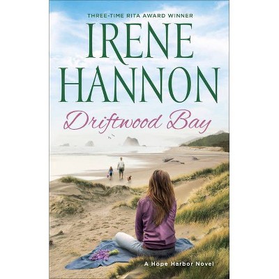 Driftwood Bay - by  Irene Hannon (Paperback)