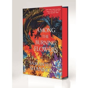 Among the Burning Flowers - (Roots of Chaos) by  Samantha Shannon (Hardcover) - 1 of 1