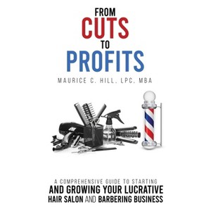 From Cuts to Profits - by  Maurice C Hill (Paperback) - 1 of 1