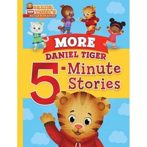 More Daniel Tiger 5-Minute Stories (Daniel Tiger's Neighborhood) (Hardcover) - 1 of 1