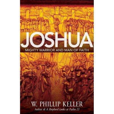 Joshua - by  W Phillip Keller (Paperback)