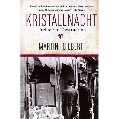 Kristallnacht - (Making History) by  Martin Gilbert (Paperback)