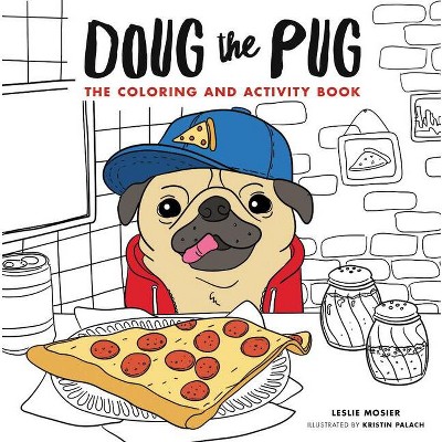 Doug the Pug - by  Leslie Mosier (Paperback)