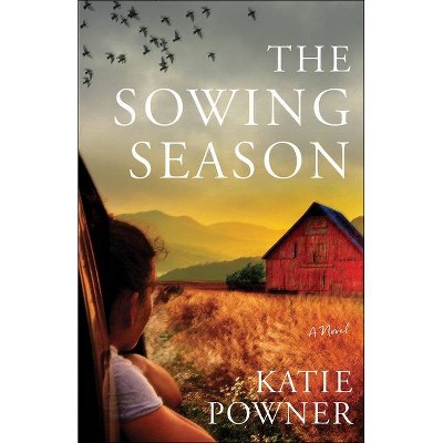 The Sowing Season - by  Katie Powner (Paperback)