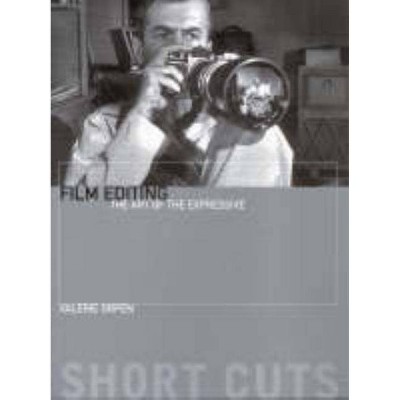 Film Editing - (Short Cuts) by  Valerie Orpen (Paperback)