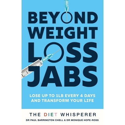 Life Beyond Weight-Loss Jabs - by  Paul Barrington Chell (Paperback)