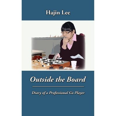 Outside the Board - by  Hajin Lee (Paperback)