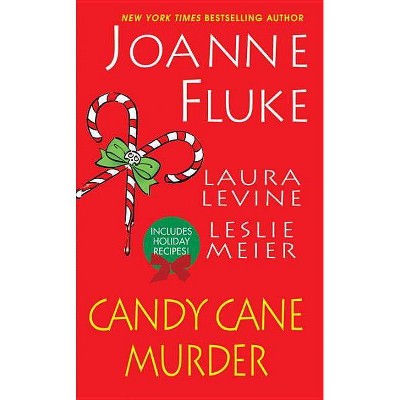 Candy Cane Murder - by  Laura Levine & Joanne Fluke & Leslie Meier (Paperback)