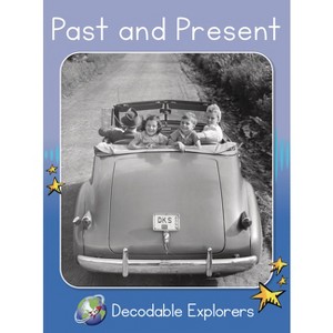 Past and Present - (Red Rocket (Tm) Readers Decodable Explorers) by  Rachel Walker (Paperback) - 1 of 1