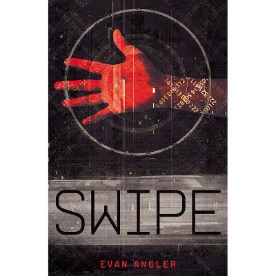 Swipe - by  Evan Angler (Paperback)