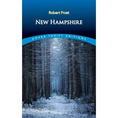 New Hampshire - (Dover Thrift Editions) by  Robert Frost (Paperback)