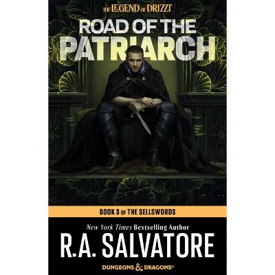 Road of the Patriarch: Dungeons & Dragons - (Legend of Drizzt) by  R A Salvatore (Paperback)