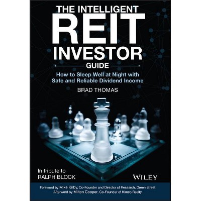 The Intelligent Reit Investor Guide - by  Brad Thomas (Hardcover)