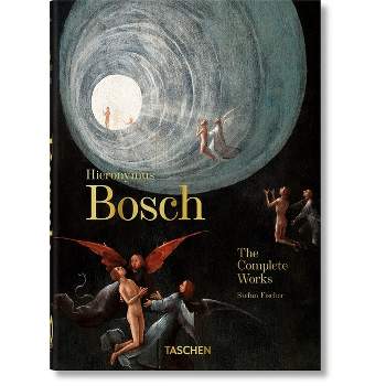 Hieronymus Bosch. the Complete Works. 40th Ed. - (40th Edition) by  Stefan Fischer (Hardcover)