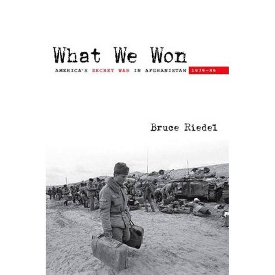 What We Won - by  Bruce Riedel (Paperback)