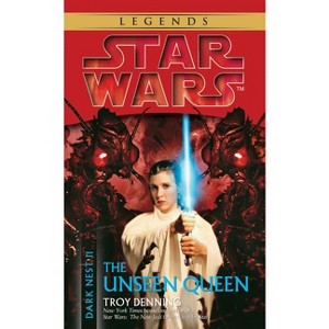 The Unseen Queen: Star Wars Legends (Dark Nest, Book II) - (Star Wars: The Dark Nest Trilogy - Legends) by  Troy Denning (Paperback) - 1 of 1