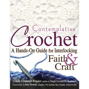 Contemplative Crochet - by Cindy Crandall-Frazier - 1 of 1