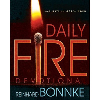 Daily Fire Devotional - by  Reinhard Bonnke (Paperback)