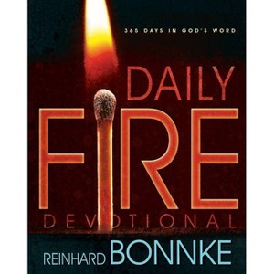 Daily Fire Devotional - by  Reinhard Bonnke (Paperback) - 1 of 1