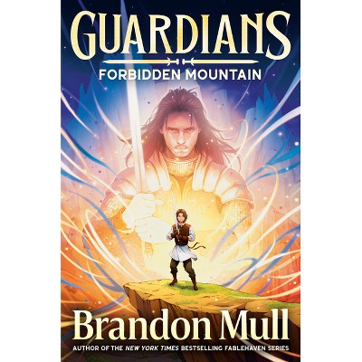Forbidden Mountain - (Guardians) by  Brandon Mull (Hardcover)