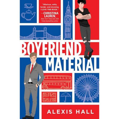 Boyfriend Material, by Alexis Hall – The Novel Shrink