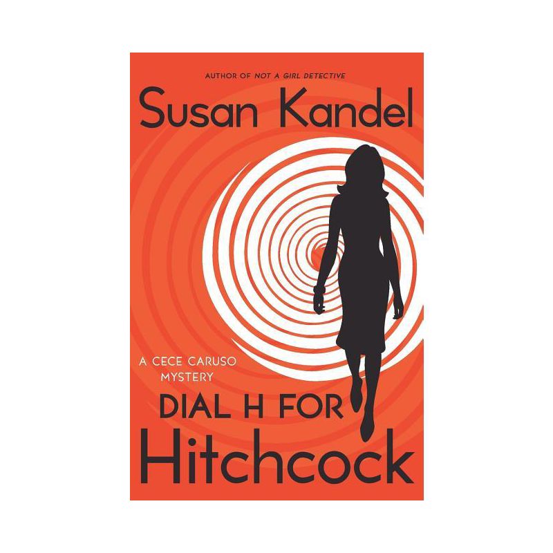 Dial H for Hitchcock - (Cece Caruso Mysteries) by  Susan Kandel (Paperback), 1 of 2