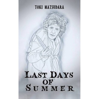 Last Days of Summer - by  Toki Matsudara (Paperback)