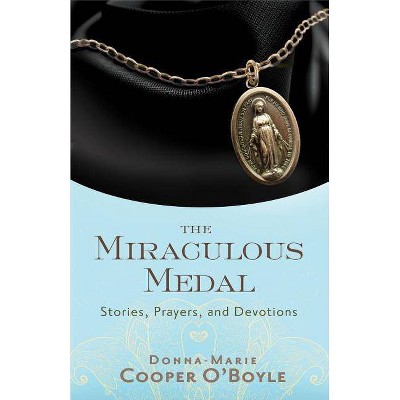 Miraculous Medal - by  Donna-Marie Cooper O'Boyle (Paperback)