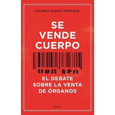 Se Vende Cuerpo - by  Ricardo Garcia Manrique (Paperback)