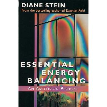 Essential Energy Balancing - by  Diane Stein (Paperback)