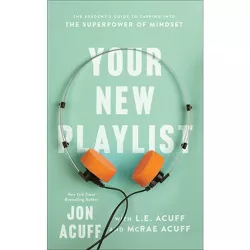 Your New Playlist - by  Jon Acuff & L E Acuff & McRae Acuff (Paperback)