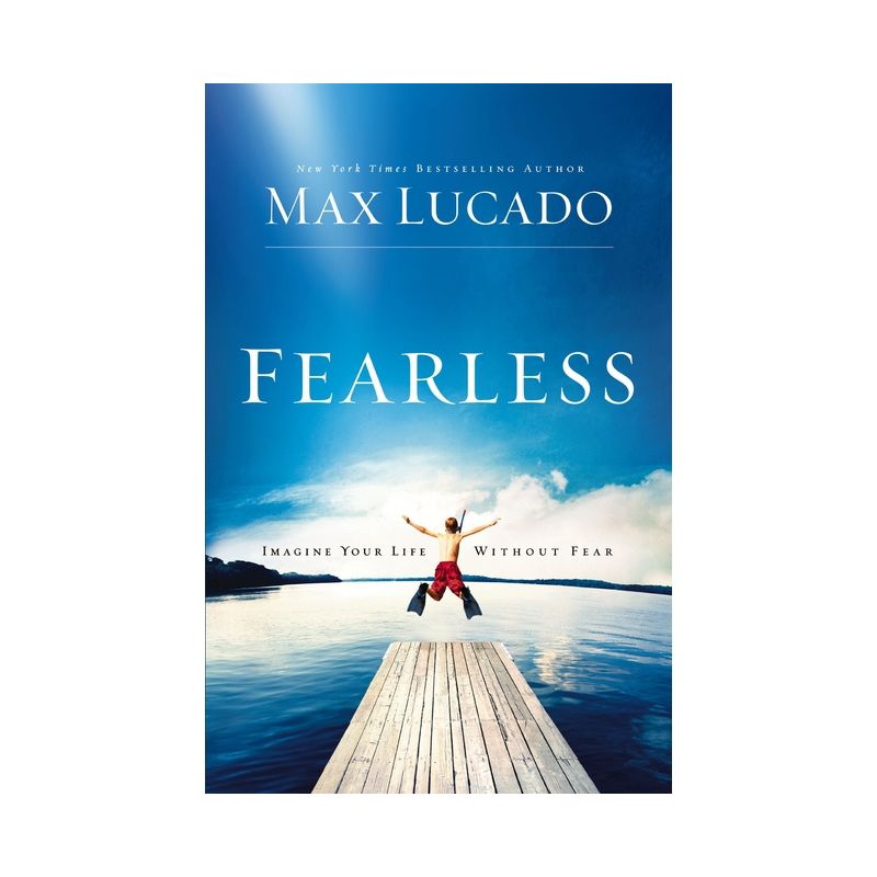 Fearless - by  Max Lucado (Paperback), 1 of 2