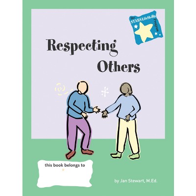 Respecting Others - (Stars Life Skills Program) by  Jan Stewart (Paperback)