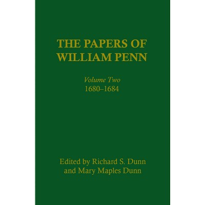 The Papers of William Penn, Volume 2 - (Hardcover)