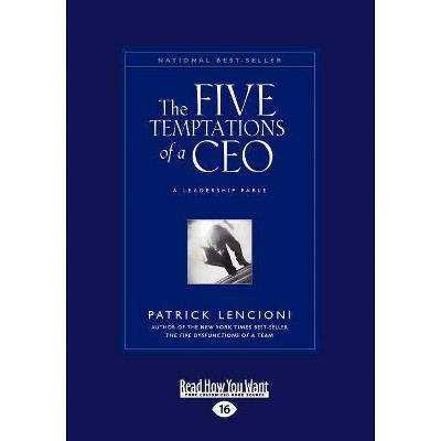 The Five Temptations of a CEO - 16th Edition,Large Print by  Patrick Lencioni (Paperback)